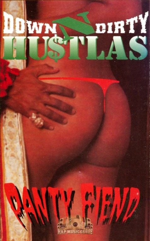 Down-N-Dirty Hustlas - Panty Fiend: Cassette Tape | Rap Music Guide